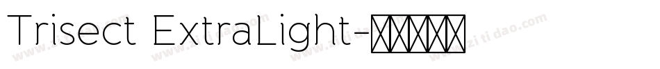 Trisect ExtraLight字体转换